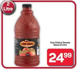 Pick n Pay Hypermarket Your Choice Tomato Sauce 2 Litre offer
