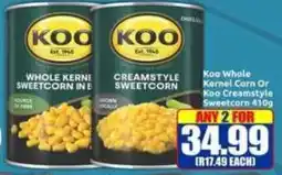 Three Star Cash and Carry Koo Whole Kernel Corn Or Koo Creamstyle Sweetcorn offer