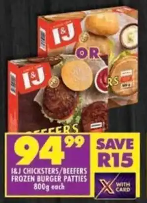 Shoprite I&J chicksters/ beefers frozen burger patties offer