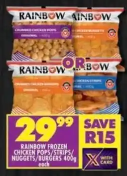 Shoprite Rainbow frozen chicken pops/ strips/ nuggets/ burgers offer