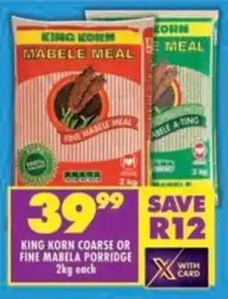 Shoprite King korn coarse or fine mabela porridge offer