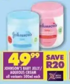 Shoprite Johnson's baby jelly/ aqueous cream offer
