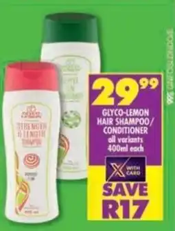 Shoprite Glyco-lemon hair shampoo/ conditioner offer