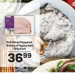 Pick n Pay PnP Sliced Peppered, Hickory or Gypsy Ham 125g Each offer
