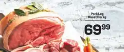 Pick n Pay Pork Leg Roast Per kg offer