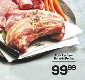 Pick n Pay Pork Rashers Bone-in Per kg offer