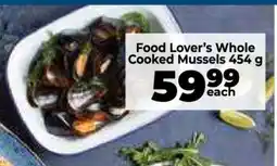 Food Lover's Market Food Lover’s Whole Cooked Mussels 454 g offer