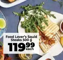 Food Lover's Market Food Lover’s Squid Steaks 500 g offer