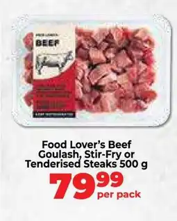 Food Lover's Market Food Lover’s Beef Goulash, Stir-Fry or Tenderised Steaks 500 g offer