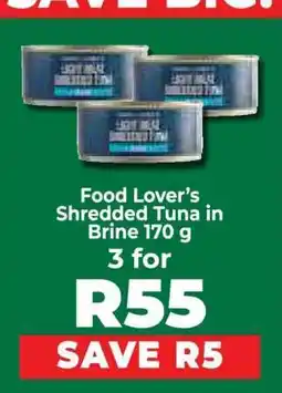 Food Lover's Market Food Lover’s Shredded Tuna in Brine 170 g offer