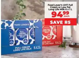 Food Lover's Market Food Lover’s UHT Full Cream or Low Fat Long Life Milk 6 x 1 L offer