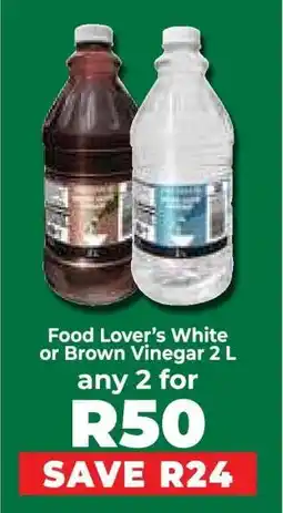 Food Lover's Market Food Lover’s White or Brown Vinegar 2 L offer