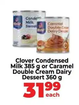 Food Lover's Market Clover Condensed Milk 385 g or Caramel Double Cream Dairy Dessert 360 g offer