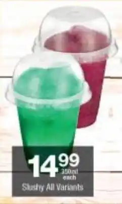 Checkers Slushy All Variants offer