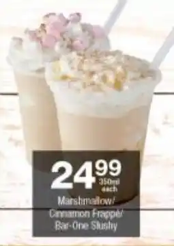 Checkers Marshmallow/ Cinnamon Frappe/ Bar-One Slushy offer