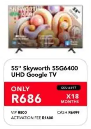 Astra Furnishers Skyworth 55" 55G6400 UHD Google TV offer