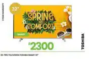 Fair Price Toshiba 32 Smart Television 23-785 offer