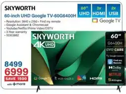 Incredible Connection SKYWORTH 60-inch UHD Google TV-60G6400H offer
