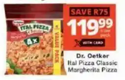 Checkers Dr. Oetker Ital Pizza Classic Margherita Pizza offer