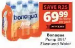 Checkers Bonaqua Pump Still/ Flavoured Water offer