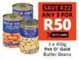 Checkers Pot O' Gold Butter Beans offer