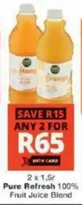 Checkers Pure Refresh 100% Fruit Juice Blend offer