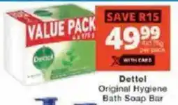 Checkers Dettol Original Hygiene Bath Soap Bar offer
