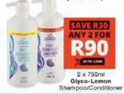Checkers Glyco-Lemon Shampoo/ Conditioner offer