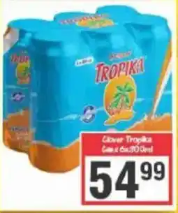Big Save Clover Tropika Cans offer