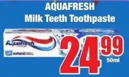 Boxer Superstores AQUAFRESH Milk Teeth Toothpaste offer