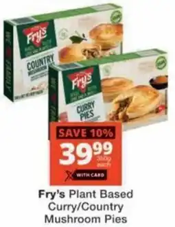 Checkers Hyper Fry's Plant Based Curry/ Country Mushroom Pies offer