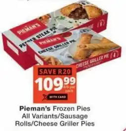 Checkers Hyper Pieman's Frozen Pies All Variants/Sausage Rolls/ Cheese Griller Pies offer