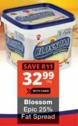 Checkers Hyper Blossom Epic 25% Fat Spread offer