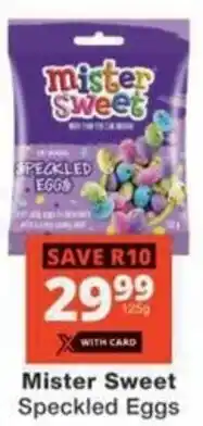 Checkers Hyper Mister Sweet Speckled Eggs offer