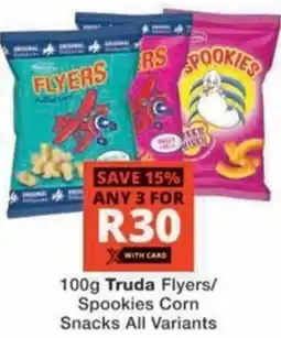 Checkers Hyper Truda Flyers/ Spookies Corn Snacks All Variants offer