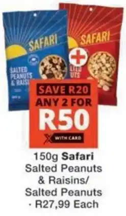 Checkers Hyper Safari Salted Peanuts & Raisins/ Salted Peanuts offer