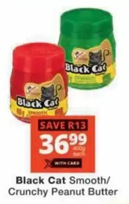 Checkers Hyper Black Cat Smooth/ Crunchy Peanut Butter offer