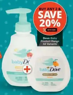 Checkers Hyper Dove Baby Product Range All Variants offer