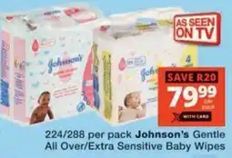 Checkers Hyper Johnson's Gentle All Over/ Extra Sensitive Baby Wipes offer