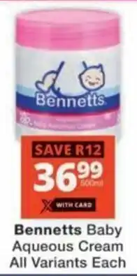 Checkers Hyper Bennetts Baby Aqueous Cream All Variants Each offer