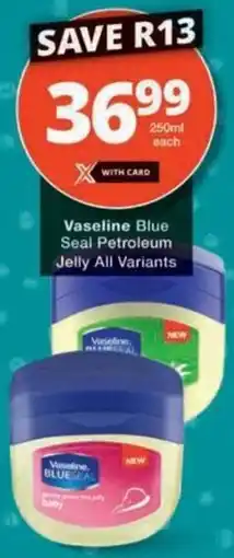 Checkers Hyper Vaseline Blue Seal Petroleum Jelly All Variants offer