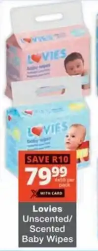 Checkers Hyper Lovies Unscented/ Scented Baby Wipes offer