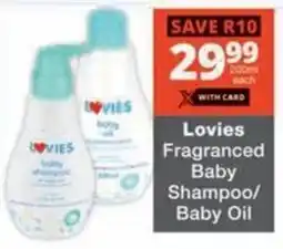 Checkers Hyper Lovies Fragranced Baby Shampoo/ Baby Oil offer