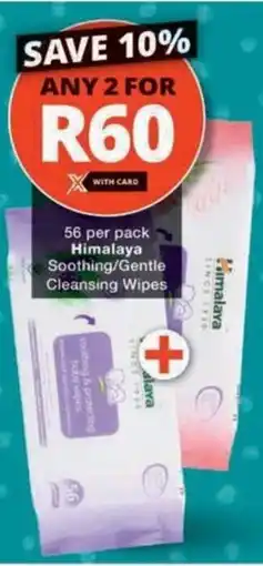 Checkers Hyper Himalaya Soothing/ Gentle Cleansing Wipes offer