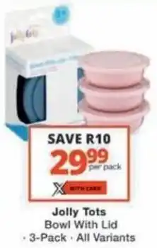 Checkers Hyper Jolly Tots Bowl With Lid offer
