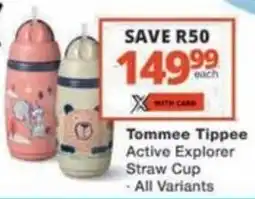 Checkers Hyper Tommee Tippee Active Explorer Straw Cup offer