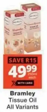 Checkers Hyper Bramley Tissue Oil All Variants offer