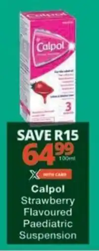 Checkers Hyper Calpol Strawberry Flavoured Paediatric Suspension offer
