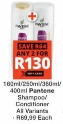Checkers Hyper Pantene Shampoo/ Conditioner All Variants offer