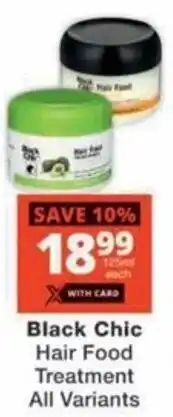 Checkers Hyper Black Chic Hair Food Treatment All Variants offer